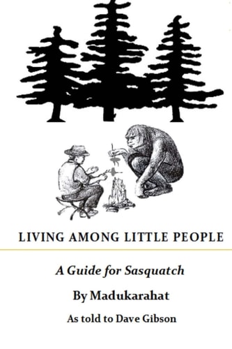 Living Among Little People A Guide For Sasquatch