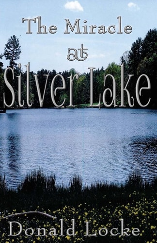 The Miracle at Silver Lake