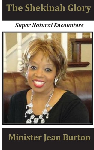 The Shekinah Glory Super Natural Encounters