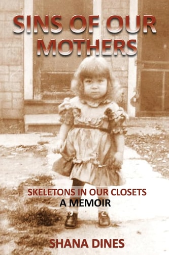 Sins of Our Mothers Skeletons in Our Closets