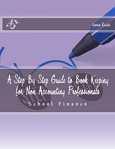 A Step By Step Guide to Book Keeping for Non Accounting Professionals Schools Finance