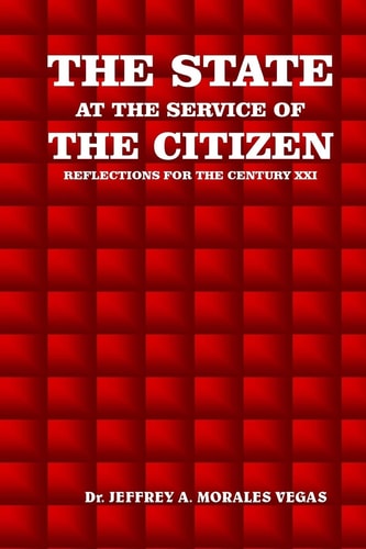 The State at The Service of the Citizen Reflections for the 21st Century