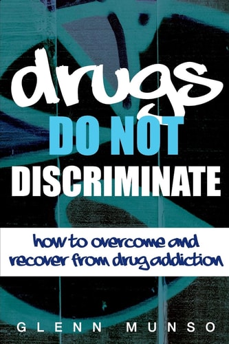 Drugs Do Not Discriminate