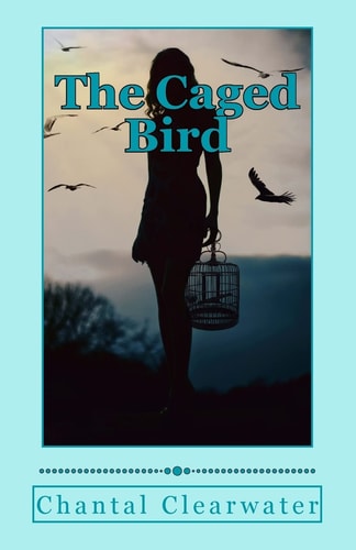 The Caged Bird A Fairytale for Adults