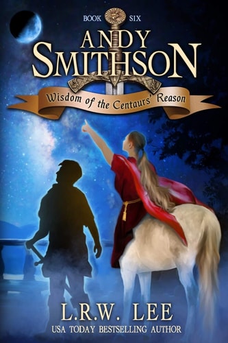 Wisdom of the Centaurs' Reason Teen and Young Adult Epic Fantasy with a Centaur