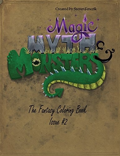 Magic Myth and Monsters Book 2 The Fantasy Coloring Book