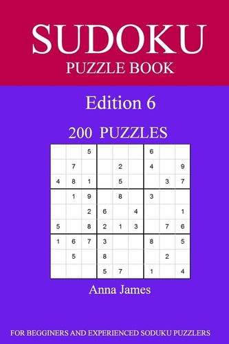 Sudoku Puzzle Book [2017 Edition] 200 Puzzles Edition 6