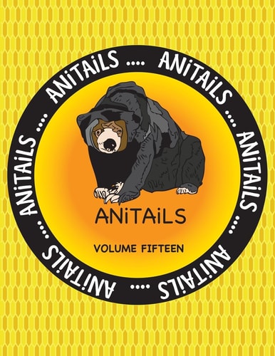 ANiTAiLS Volume Fifteen ANiTAiLS Volume Fifteen: Learn about the Malayan Sun Bear, Foxface Rabbitfish, Pileated Woodpecker,Northern Pygmy Owl,California Ground Squirrel,Blue-Faced Honeyeater,Black-tailed Rattlesnake,Golden Lion Tamarin,Asian Arowana,and M