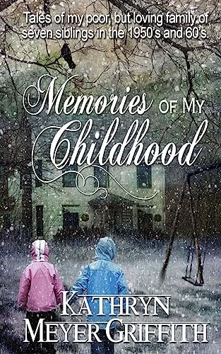 Memories of My Childhood