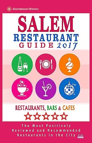 Salem Restaurant Guide 2017 Best Rated Restaurants in Salem, Massachusetts - 500 Restaurants, Bars and Cafés Recommended for Visitors, 2017