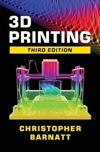 3D Printing Third Edition