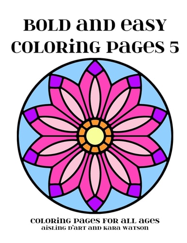 Bold and Easy Coloring Pages 5 Coloring Pages for All Ages