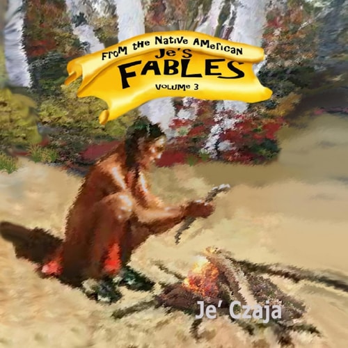 Je's Fables Volume 3: Native American