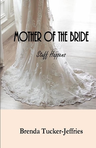 Mother of The Bride Stuff Happens