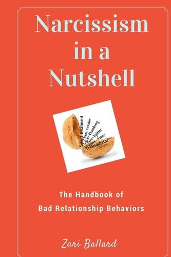 Narcissism in a Nutshell 13 Surefire Signs That the Person You Love Is an Emotional Manipulator