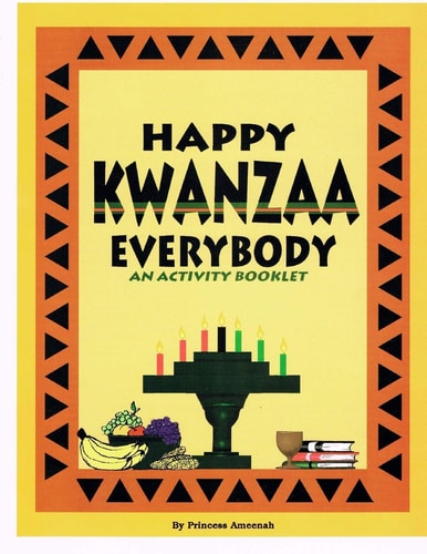 Happy Kwanzaa Everybody An Activity Booklet