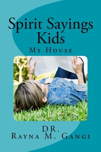 Spirit Sayings Kids My House