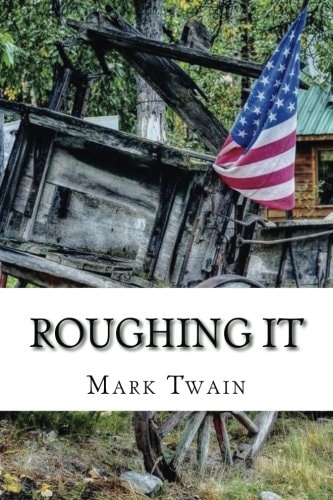 Roughing It