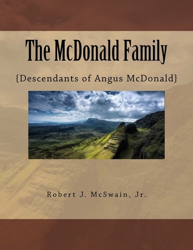 The McDonald Family Descendants of Angus McDonald