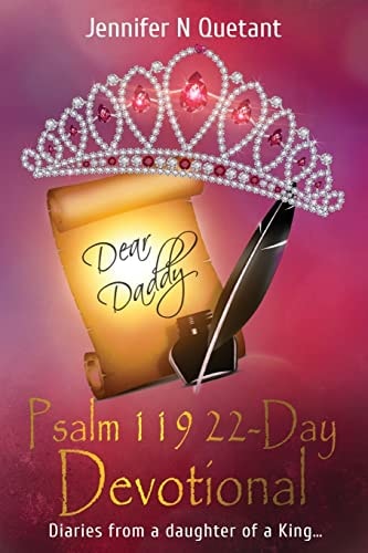 Psalm 119: 22-Day Devotional Diaries from a Daughter of the King...