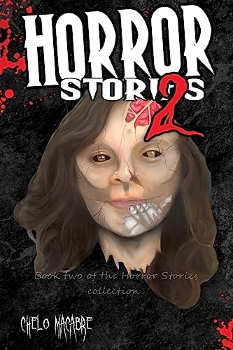 Horror Stories 2 Book 2 in the Horror Stories Collection
