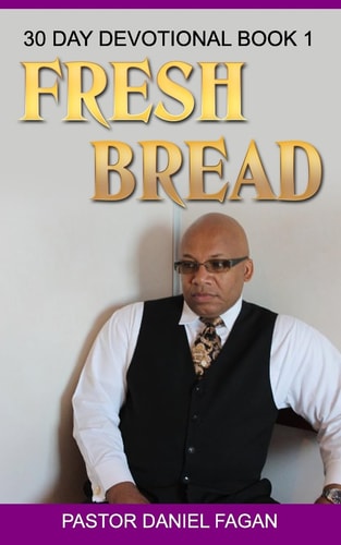 Fresh Bread 30 Day Devotional Book 1
