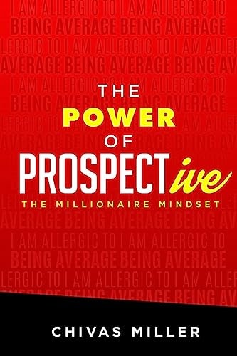 The Power of PROSPECTive The Millionaire Mindset