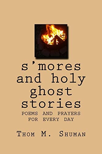S'Mores and Holy Ghost Stories Poems and Prayers for Every Day