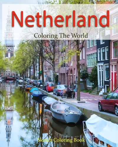 Netherland Coloring the World Sketch Coloring Book