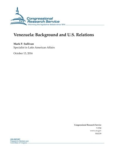 Venezuela: Background and U. S. Relations R43239