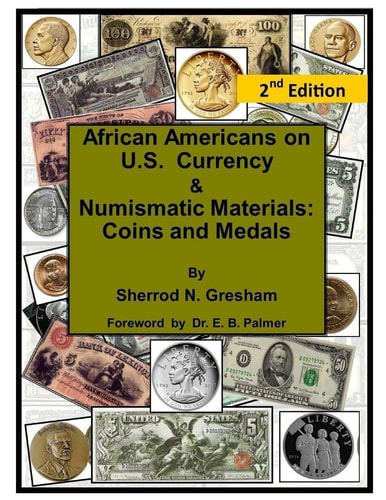 African Americans on U.S. Currency & Numismatic Materials Coins and Medals