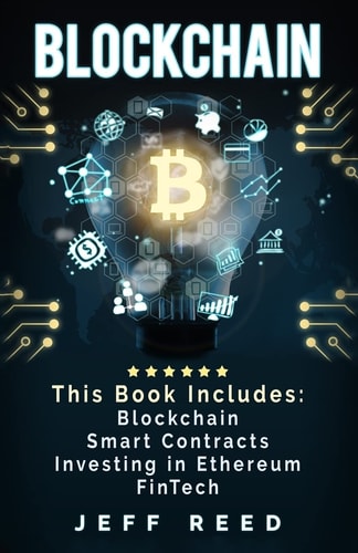Blockchain Blockchain, Smart Contracts, Investing in Ethereum, FinTech