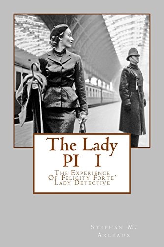 The Lady PI I The Experience Of Felicity Forte' Lady Detective