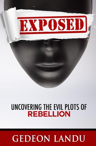 Exposed Uncovering the Evil Plots of Rebellion