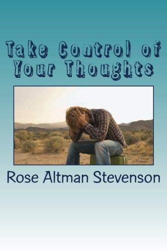 Take Control of Your Thoughts Before They Control You
