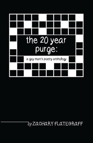 The 20 Year Purge A Gay Man's Poetry Anthology