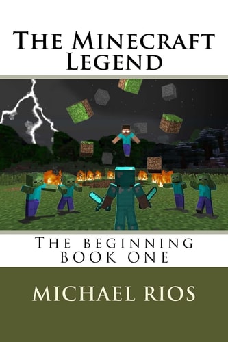 The Minecraft Legend The Begining