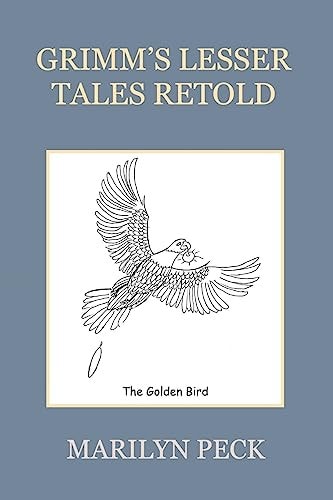 Grimm's Lesser Tales Retold