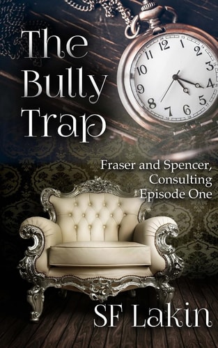 The Bully Trap Fraser and Spencer, Consulting: Episode One