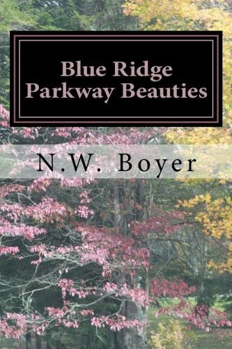 Blue Ridge Parkway Beauties 2nd Edition