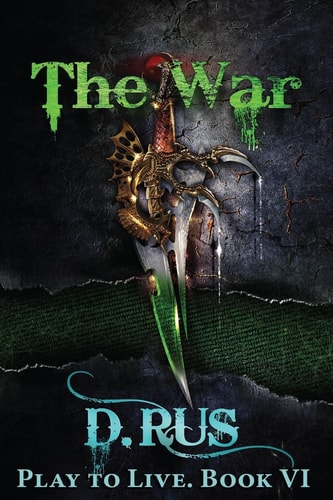 The War (Play to Live Book #6)