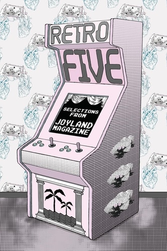 Retro Five Selections from Joyland Magazine