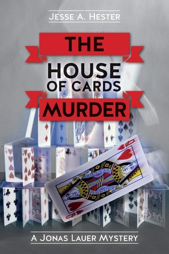 The House of Cards Murder A Jonas Lauer Mystery