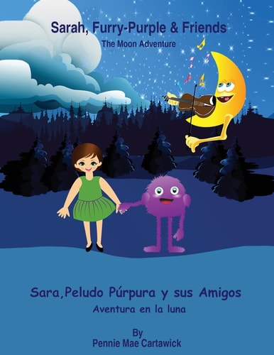 Sarah, Furry-Purple and Friends: Sara, Peludo Púrpura Y Sus Amigos Bilingual (English to Spanish Translation Edition)