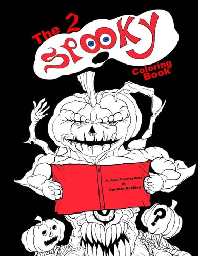 The 2 Spooky Coloring Book A Trip Through the Very and Not So Very Spooky