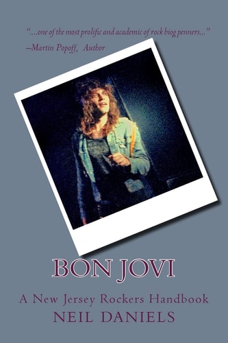 Bon Jovi - a New Jersey Rockers Handbook