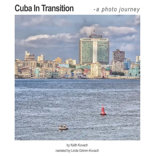 Cuba In Transition A Photo Journey