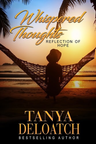 Whispered Thoughts... Reflection of Hope
