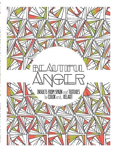 Beautiful Anger Adult Coloring Book with Textures and Insults from Spain
