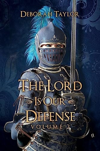 The Lord Is Our Defense Volume 2